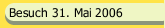 Besuch 31. Mai 2006